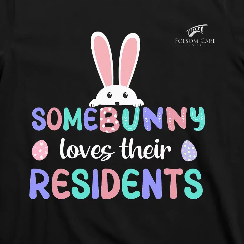 Folsom Care Center Easter Bunny Nursing Home T-Shirt