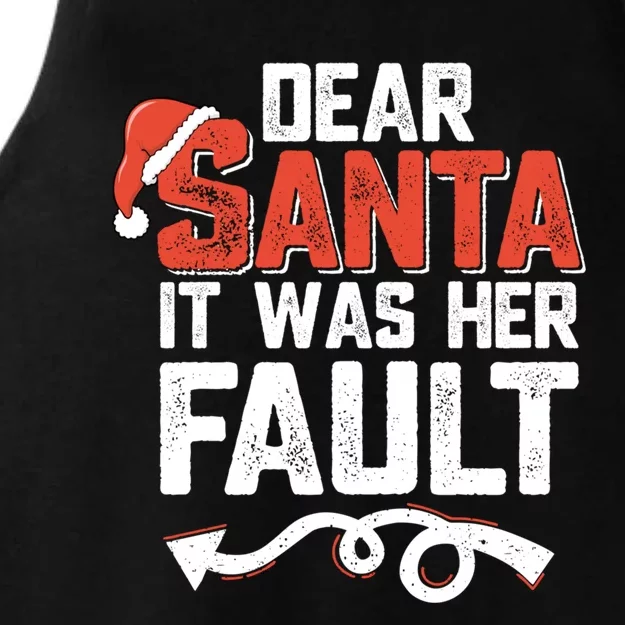 Funny Christmas Couples Dear Santa It Was Her Fault Xmas Fun Cool Gift Ladies Tri-Blend Wicking Tank