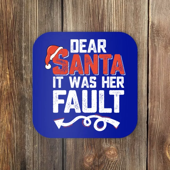 Funny Christmas Couples Dear Santa It Was Her Fault Xmas Fun Cool Gift Coaster