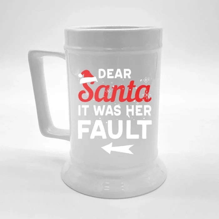 Funny Christmas Couples Outfit Dear Santa It Was Her Fault Great Gift Front & Back Beer Stein