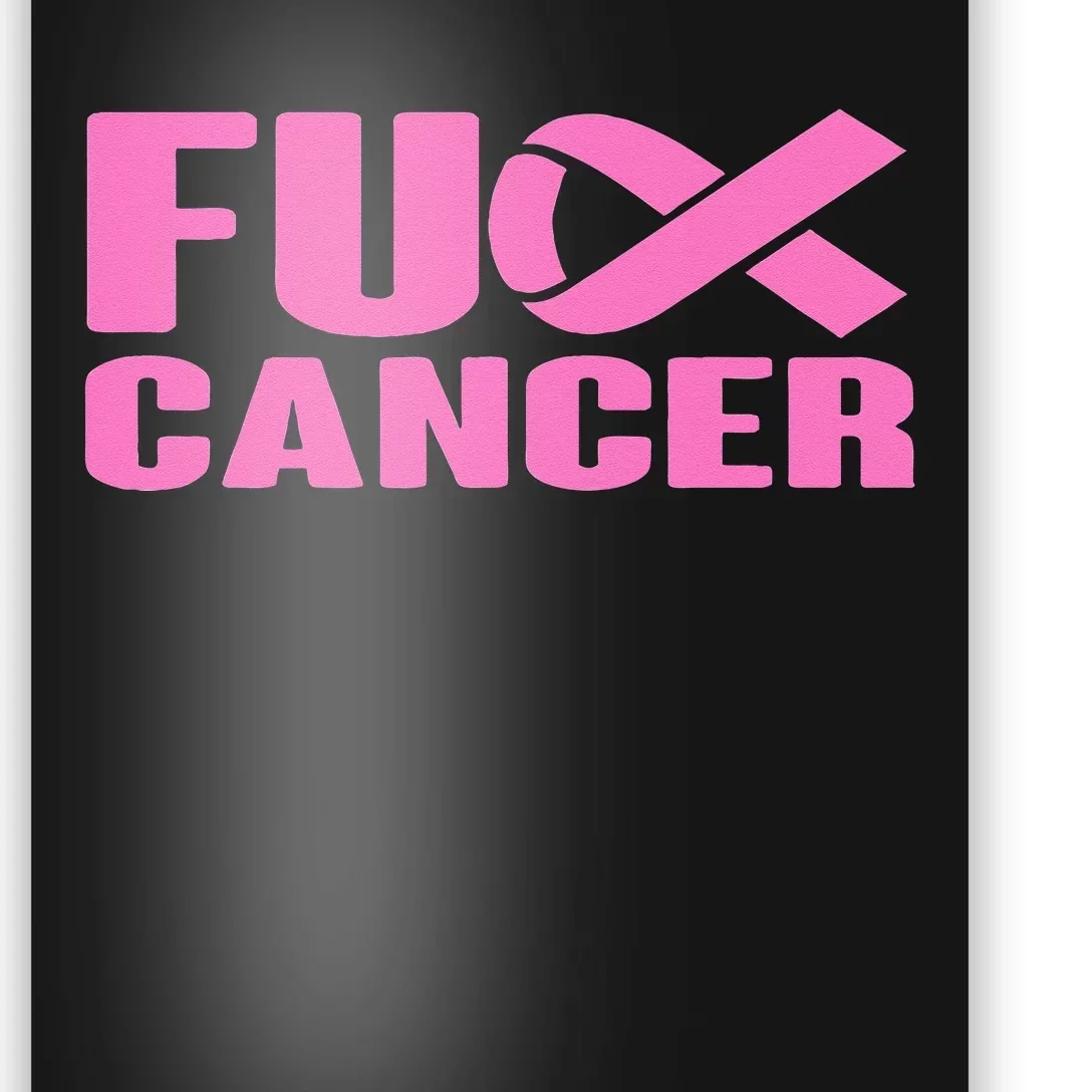 F ck Cancer Pink Ribbon Breast Cancer Awareness  Gifts Poster