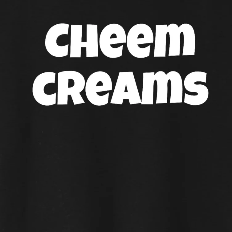 Funny Cheem Creams Novelty Gag Fun Social Media Humor Women's Crop Top Tee