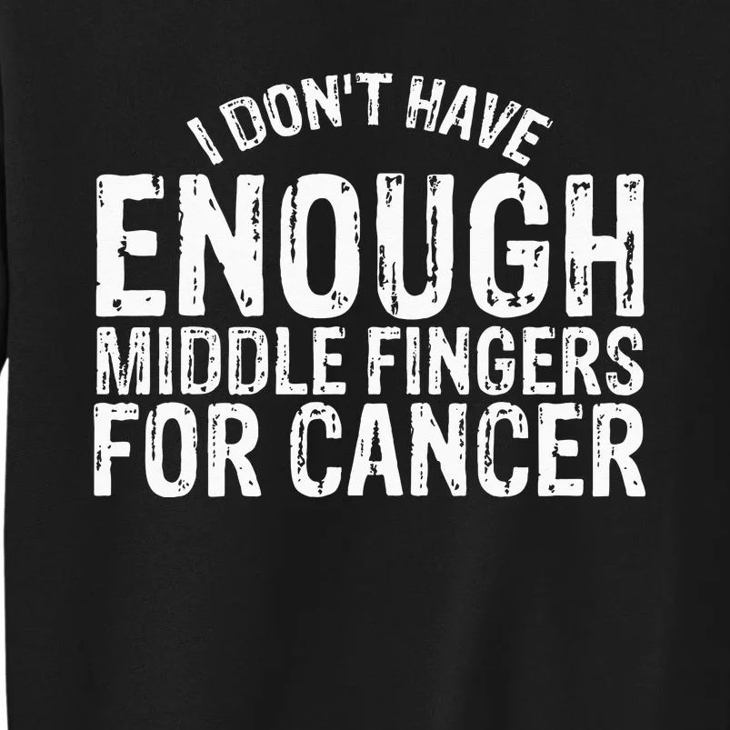 Funny Chemo Chemotherapy Battle Cancer Tall Sweatshirt