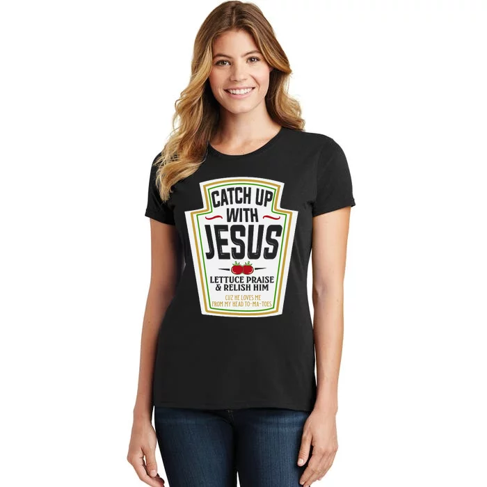 Funny Christian Christian Gifts Catch Up With Jesus Women's T-Shirt