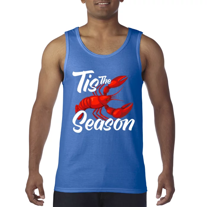 Funny Crayfish Crawfish Boil Tis The Season Meaningful Gift Tank Top