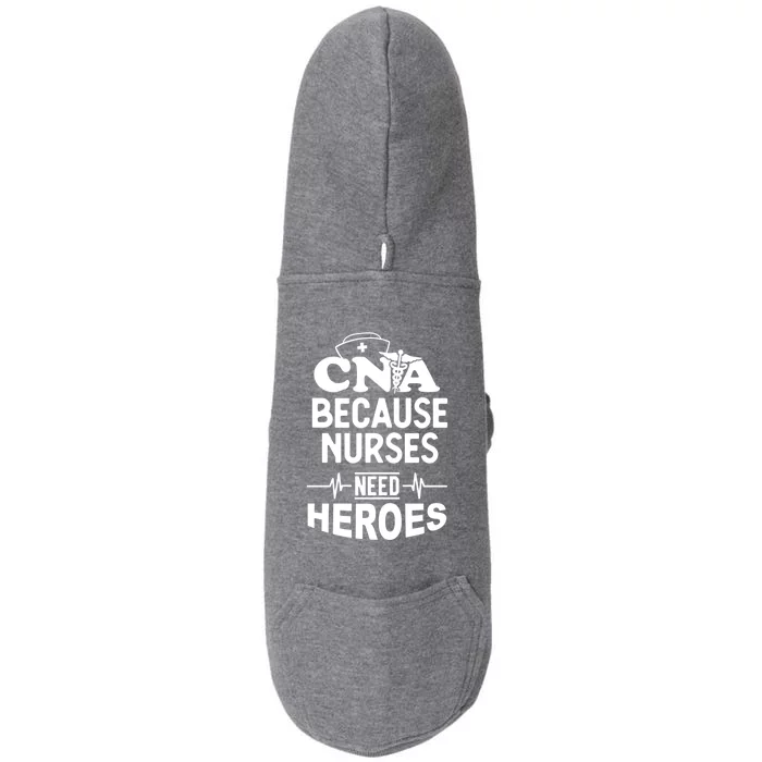 Fun Cute Cna Certified Nursing Assistant Nurses Need Heros Great Gift Doggie 3-End Fleece Hoodie