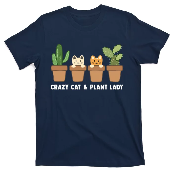 Funny Crazy Cat & Plant Lady Cactus Pet Lover Mom Gag Outfit T-Shirt