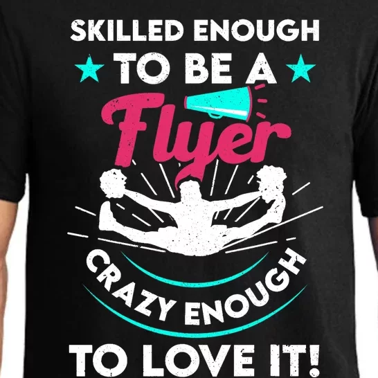 Funny Cheer Cheerleader Skilled Enough To Be A Flyer Coach Pajama Set