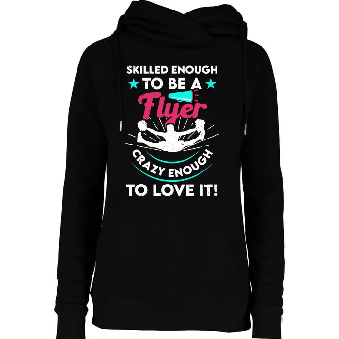 Funny Cheer Cheerleader Skilled Enough To Be A Flyer Coach Womens Funnel Neck Pullover Hood