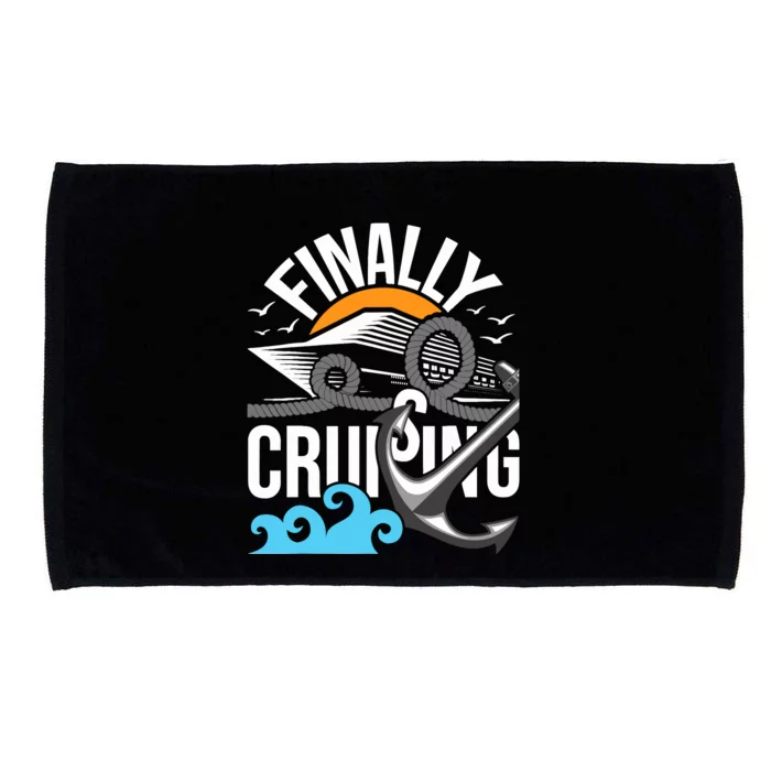 Finally Cruising Cruise Ship Cruising Lover Cruiser Microfiber Hand Towel