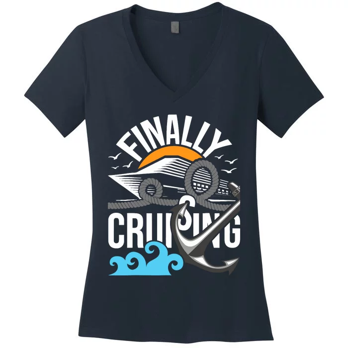 Finally Cruising Cruise Ship Cruising Lover Cruiser Women's V-Neck T-Shirt