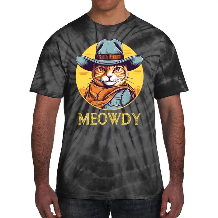 Funny Cat Cowboy Cowgirl Meow Howdy Meowdy Tie-Dye T-Shirt