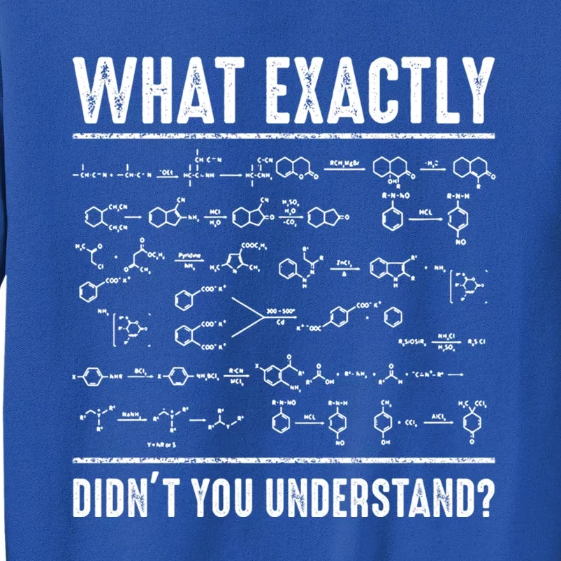 Funny Chemistry Cool Gift For Science Teachers And Math Nerds Tall Sweatshirt