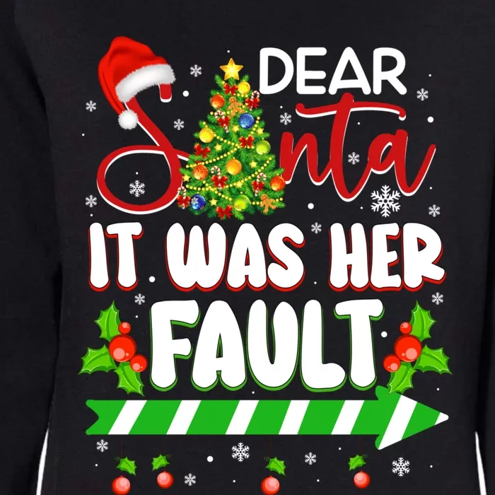 Funny Christmas Couples Gift Dear Santa It Was Her Fault Gift Womens California Wash Sweatshirt