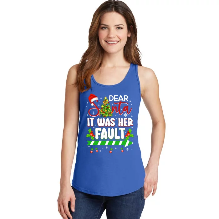 Funny Christmas Couples Gift Dear Santa It Was Her Fault Gift Ladies Essential Tank