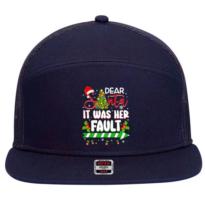 Funny Christmas Couples Gift Dear Santa It Was Her Fault Gift 7 Panel Mesh Trucker Snapback Hat