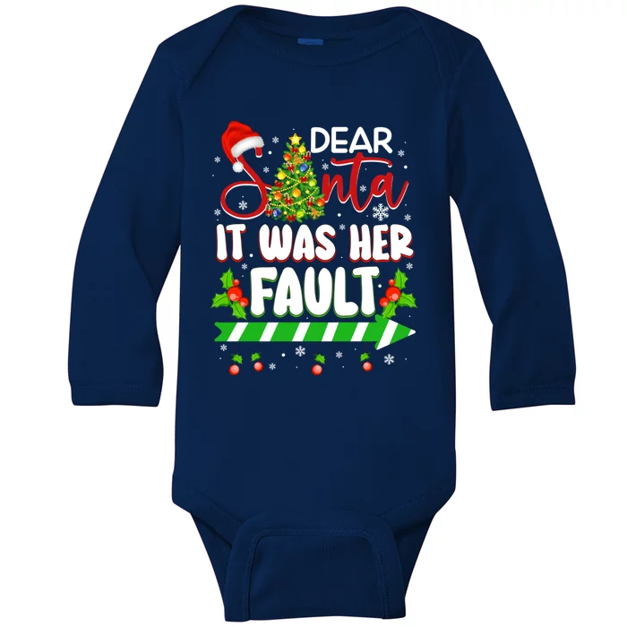 Funny Christmas Couples Gift Dear Santa It Was Her Fault Gift Baby Long Sleeve Bodysuit