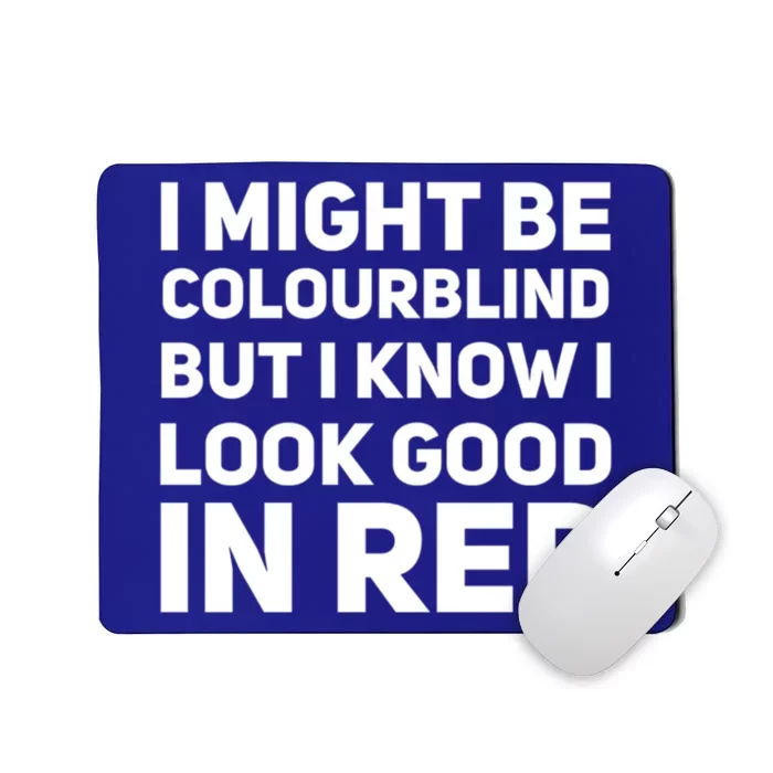 Funny Colourblind Colour Blindness Dad Joke Funny Gift Mousepad