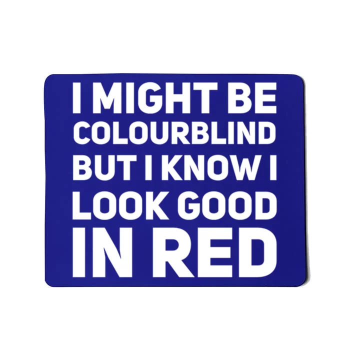 Funny Colourblind Colour Blindness Dad Joke Funny Gift Mousepad