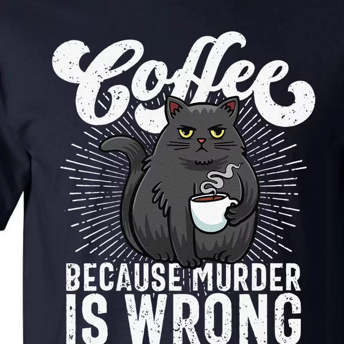 Funny Coffee Coffee Lover Cute Cat Tall T-Shirt