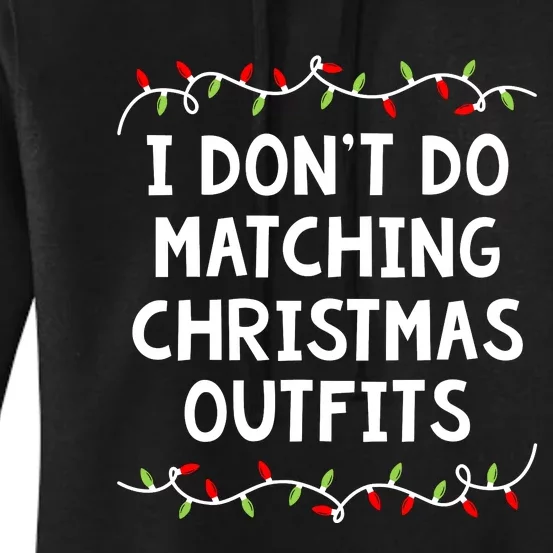 Family Christmas Couples I Dont Do Matching But I Do Women's Pullover Hoodie