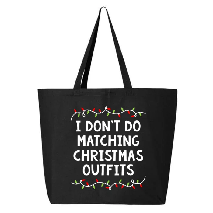 Family Christmas Couples I Dont Do Matching But I Do 25L Jumbo Tote