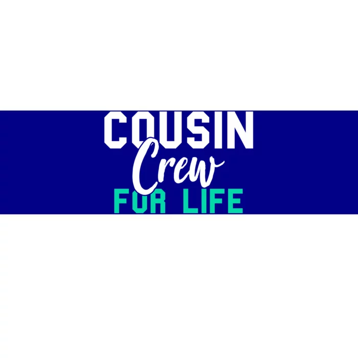 Funny Cousin Crew Big Cousin Crew For Life Big Cousin Crew Gift Bumper Sticker