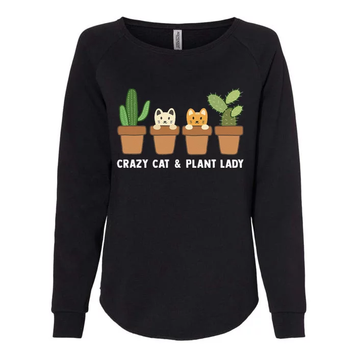 Funny Crazy Cat & Plant Lady Cactus Pet Lover Mom Gag Outfit Womens California Wash Sweatshirt