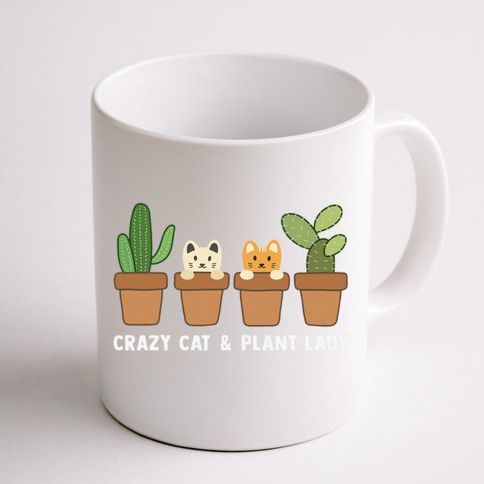 Funny Crazy Cat & Plant Lady Cactus Pet Lover Mom Gag Outfit Front & Back Coffee Mug