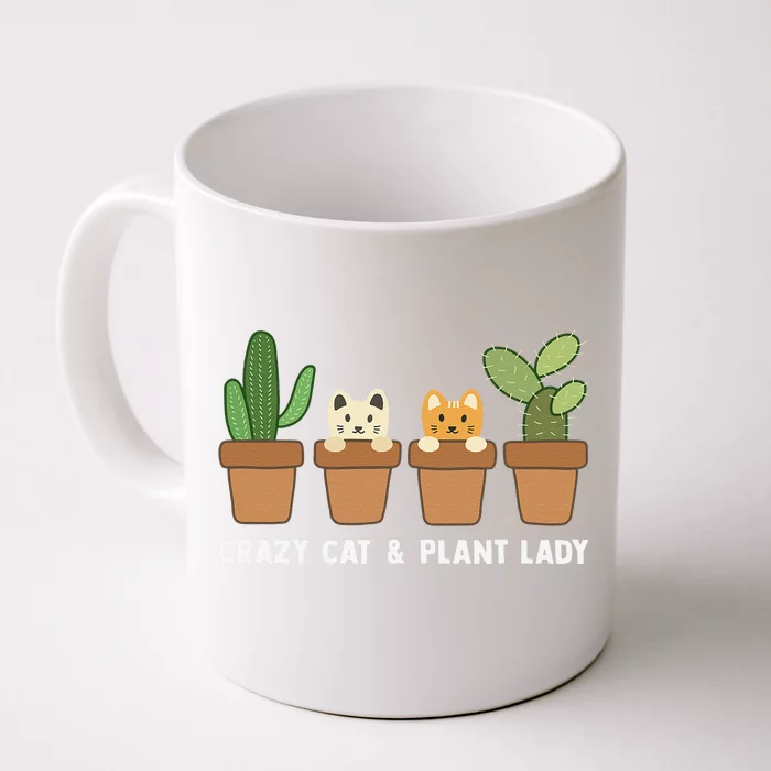 Funny Crazy Cat & Plant Lady Cactus Pet Lover Mom Gag Outfit Front & Back Coffee Mug