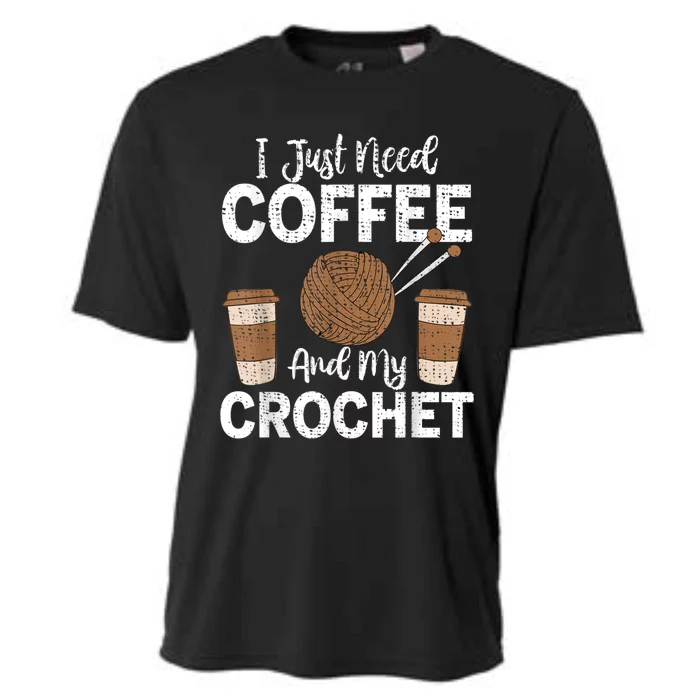 Funny Cute Crochet I Just Need Coffee And My Crochet Cooling Performance Crew T-Shirt