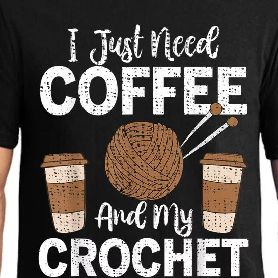 Funny Cute Crochet I Just Need Coffee And My Crochet Pajama Set