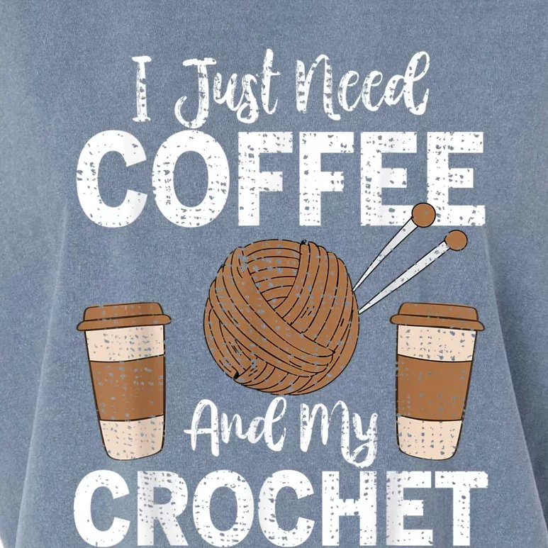 Funny Cute Crochet I Just Need Coffee And My Crochet Garment-Dyed Women's Muscle Tee