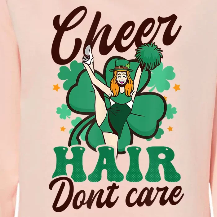 Funny Cheerleader Cheer Hair Don’t Care St. Patricks Cheerleading Womens California Wash Sweatshirt