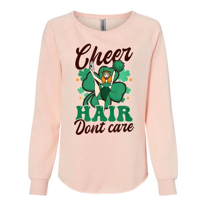 Funny Cheerleader Cheer Hair Don’t Care St. Patricks Cheerleading Womens California Wash Sweatshirt