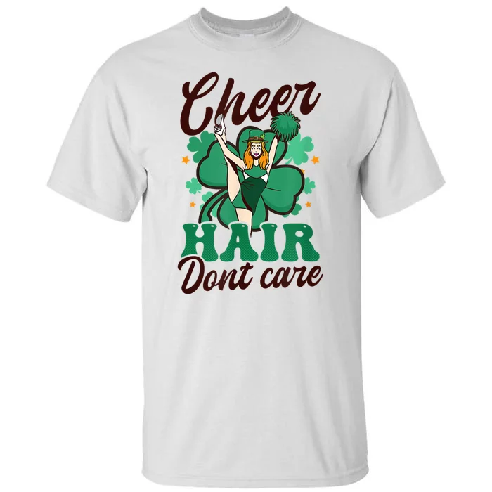 Funny Cheerleader Cheer Hair Don’t Care St. Patricks Cheerleading Tall T-Shirt