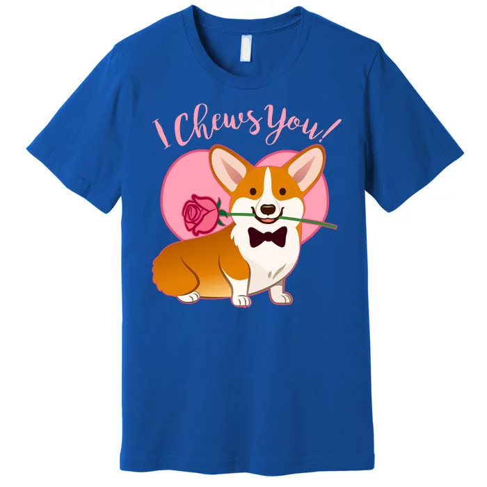 Funny Cute Corgi Valentine I Chews You Premium T-Shirt