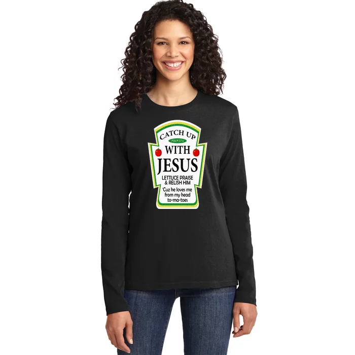 Funny Christian Catch Up With Jesus Ketchup Hoodie Ladies Long Sleeve Shirt