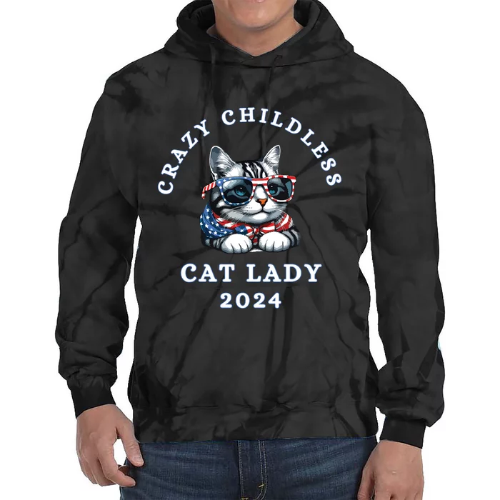 Funny Childless Crazy Cat Lady 2024 Crazy Cat Lady Funny Tie Dye Hoodie