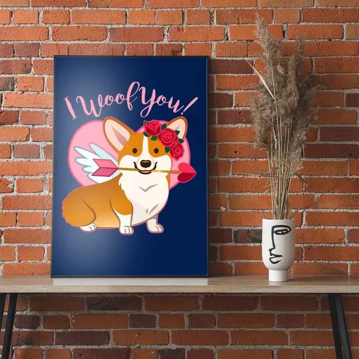 Funny Cute Corgi Valentine I Woof You Poster