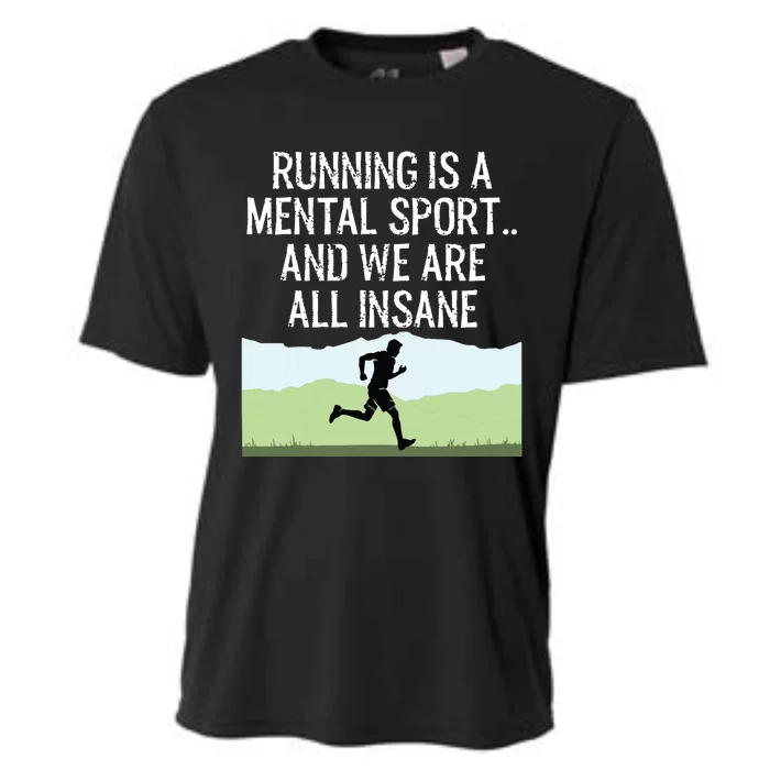 Funny Cross Country Running Is Insane Cooling Performance Crew T-Shirt