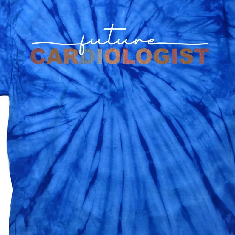 Future Cardiologist Cardiology Medical Assistant Great Gift Tie-Dye T-Shirt