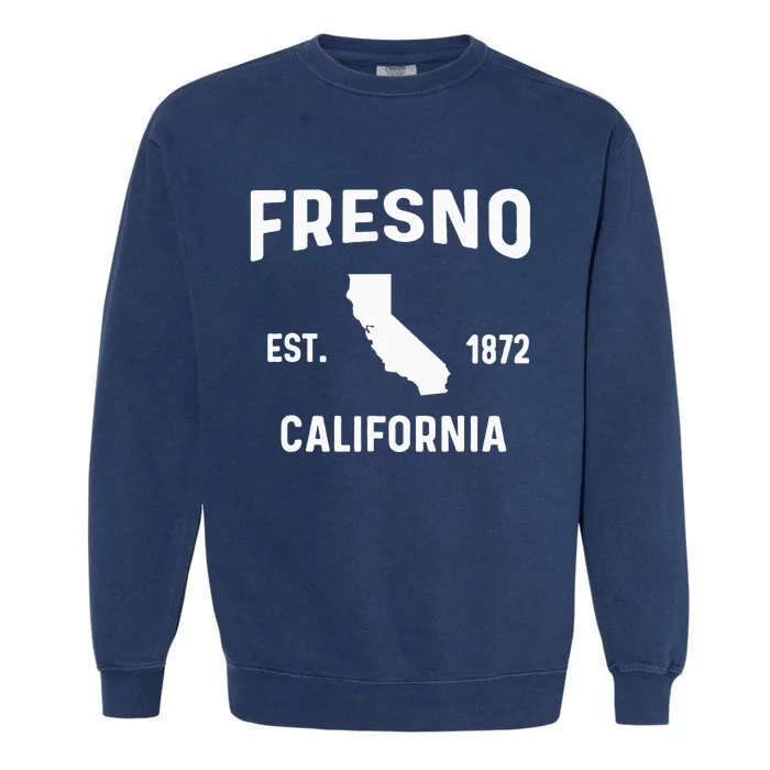 Fresno City California Souvenir Map Ca Est. 1872 Garment-Dyed Sweatshirt