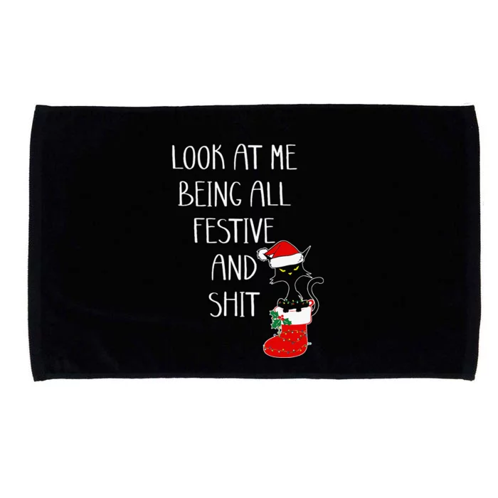 Funny Cat Christmas Look At Me Being All Festive Shit Xmas Microfiber Hand Towel