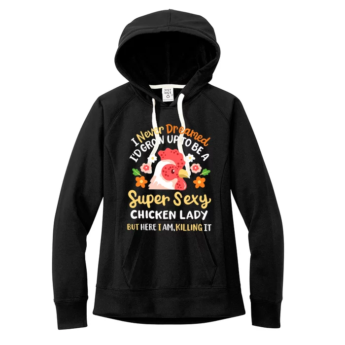 Funny Crazy Chicken Farmer Lady Women Funny Animal Chicken Lover Farmer Gifts Women's Fleece Hoodie