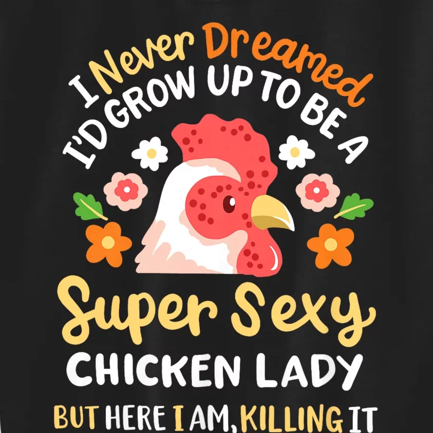 Funny Crazy Chicken Farmer Lady Women Funny Animal Chicken Lover Farmer Gifts Kids Sweatshirt