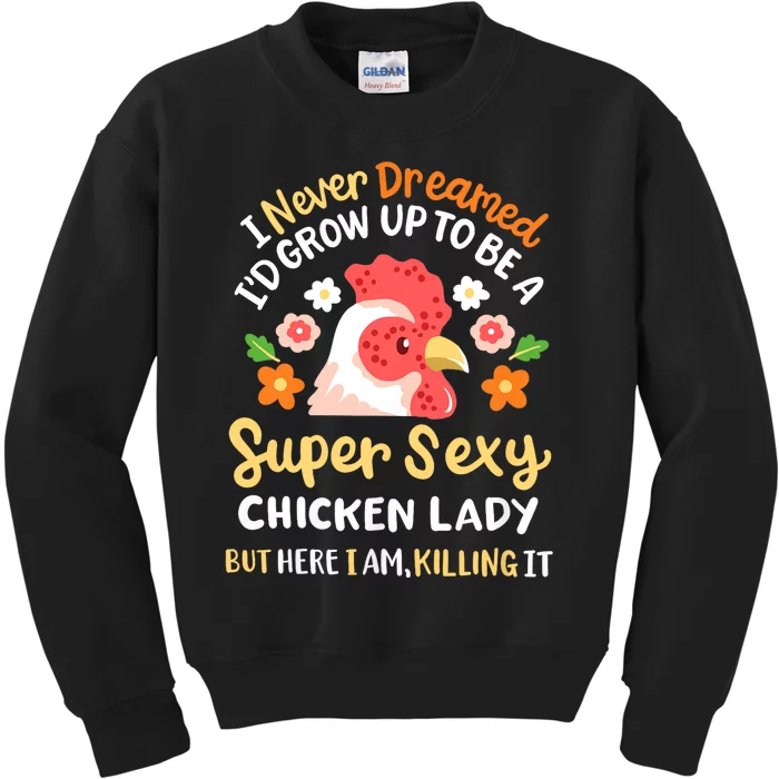 Funny Crazy Chicken Farmer Lady Women Funny Animal Chicken Lover Farmer Gifts Kids Sweatshirt