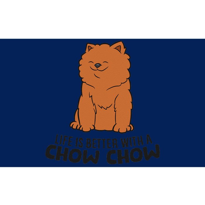 Funny Chow Chow Dog Life Is Better With A Chow Chow Bumper Sticker