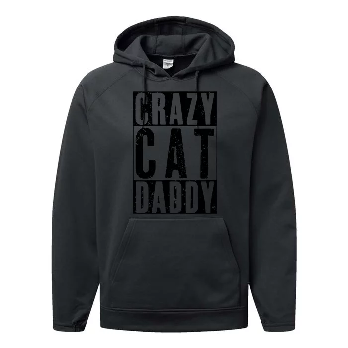 Funny Crazy Cat Daddy Gift, Proud Cat Lover Graphic Performance Fleece Hoodie