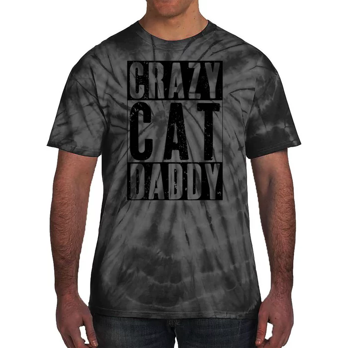 Funny Crazy Cat Daddy Gift, Proud Cat Lover Graphic Tie-Dye T-Shirt